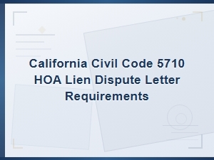 Hoa Lien Dispute Letter Template Under Ca Civil Code 5710