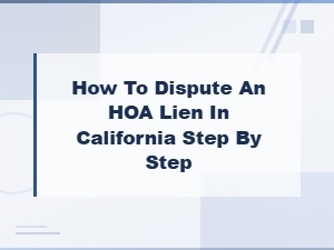 California Hoa Lien Dispute Letter Template and Guide