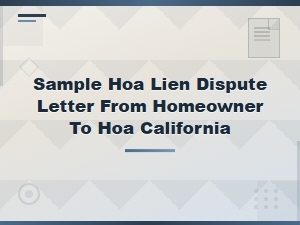 Sample Hoa Lien Dispute Letter for California Homeowners