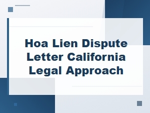 How to Dispute an Hoa Lien in California