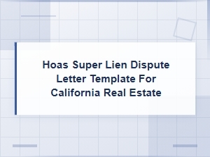 Hoa Super Lien Dispute Letter: California Template