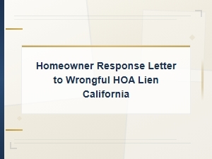 How to Respond to a Wrongful Hoa Lien in California