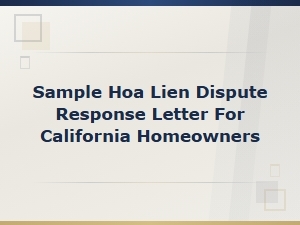 California Hoa Lien Dispute Response Letter Sample for Homeowners